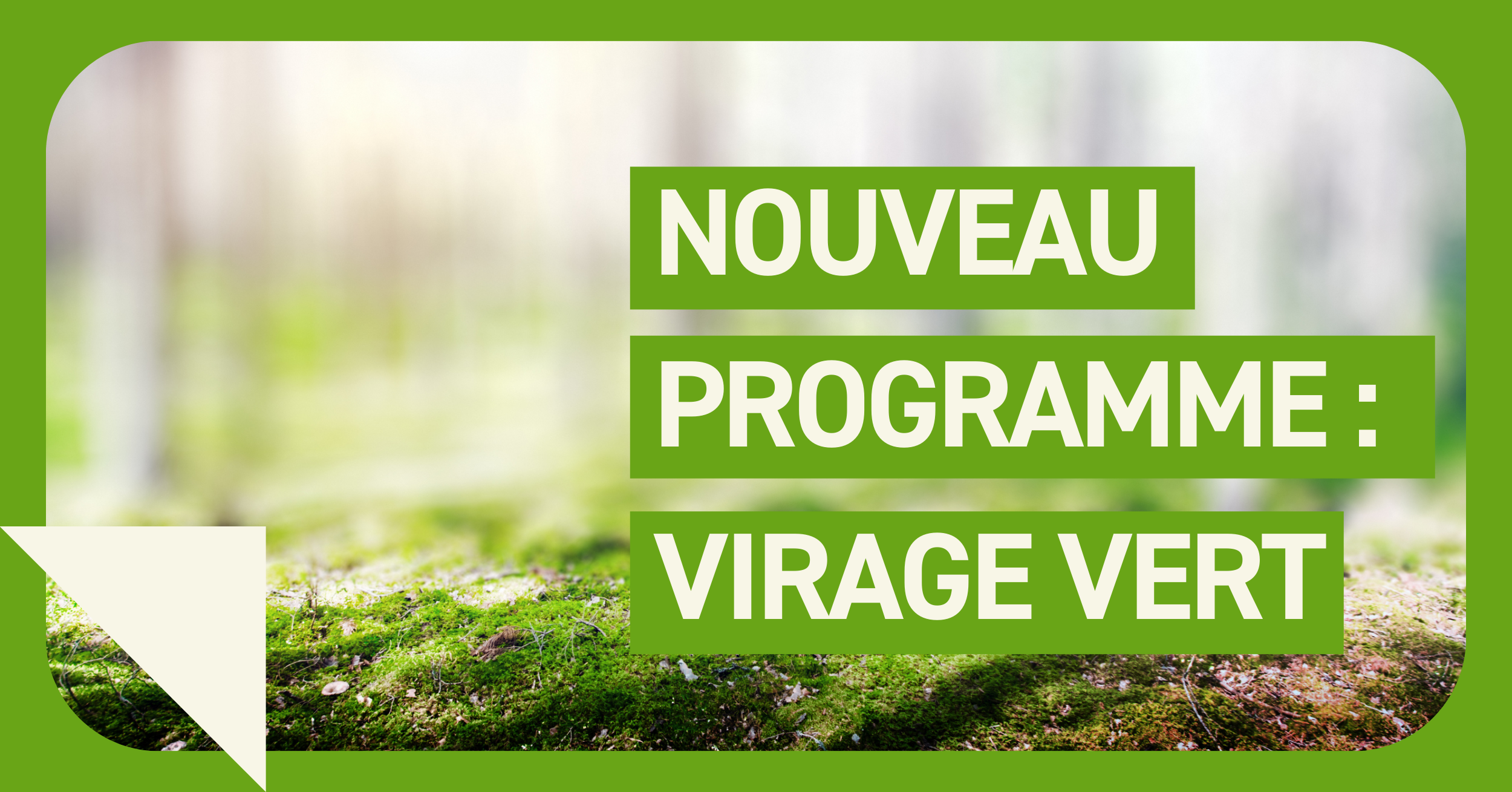 Nouveau programme : Virage Vert